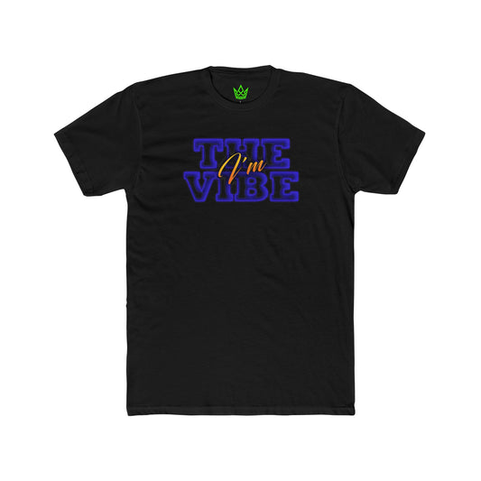 Cotton Tee - I'm the Vibe